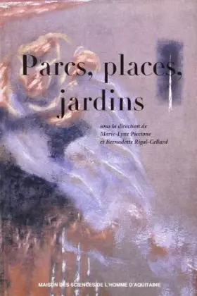 Couverture du produit · Parcs, places et jardins. Représentations québécoises et canadiennes anglophones