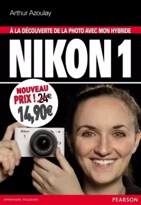 Couverture du produit · Hybride Nikon 1 à la découverte de la photo avec mon