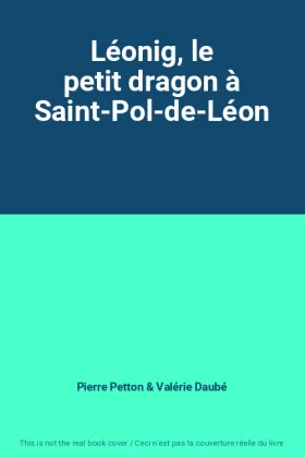 Couverture du produit · Léonig, le petit dragon à Saint-Pol-de-Léon