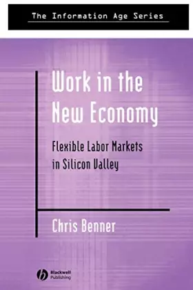 Couverture du produit · Work in the New Economy: Flexible Labor Markets in Silicon Valley