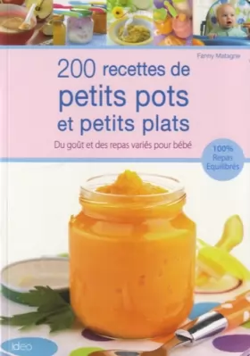 Couverture du produit · 200 recettes de petits pots et petits plats pour bébé