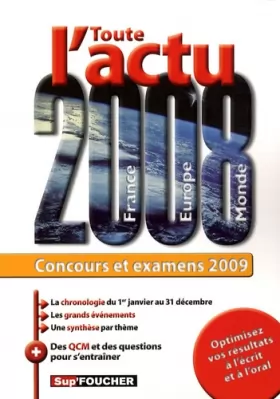 Couverture du produit · Toute l'actu 2008 : Concours et examens (Ancienne Edition)