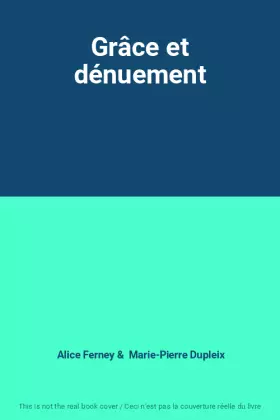Couverture du produit · Grâce et dénuement