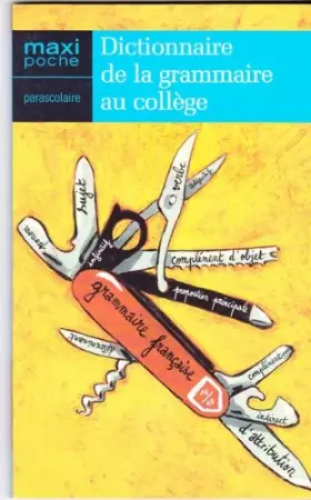 Couverture du produit · Dictionnaire de la grammaire au collège