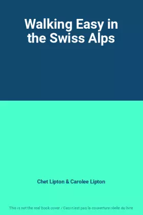 Couverture du produit · Walking Easy in the Swiss Alps