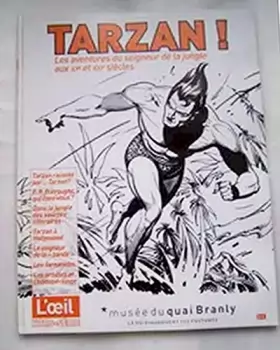 Couverture du produit · Tarzan, les aventures du seigneur de la jungle aux XX² et XXI² siècles.