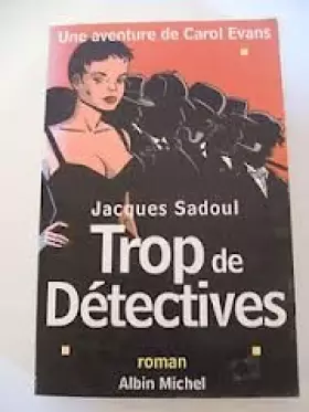 Couverture du produit · Une aventure de Carol Evans : Trop de détectives