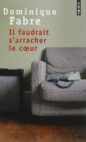 Couverture du produit · Il faudrait s'arracher le coeur