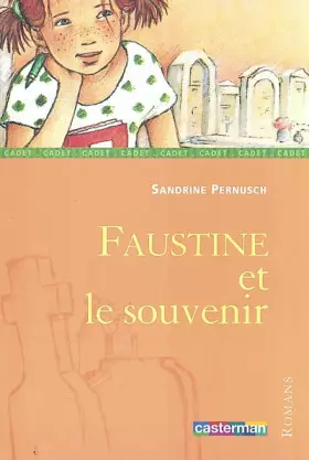 Couverture du produit · Faustine et le souvenir