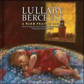 Couverture du produit · Lullaby berceuse : a warm prairie night - Livre + CD