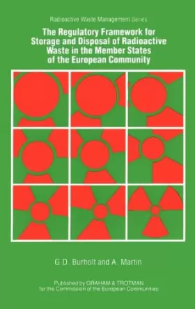 Couverture du produit · The Regulatory Framework for Storage and Disposal of Radioactive Waste in the Member States of the European Community