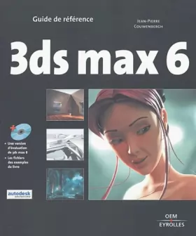 Couverture du produit · 3DS MAX 6 AVEC CD-ROM