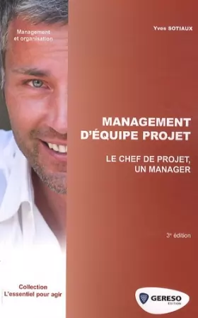 Couverture du produit · Management d'équipe projet: Le chef de projet, un manager.
