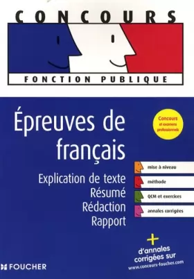 Couverture du produit · Epreuves de français : Explication de texte, résumé, rédaction, rapport