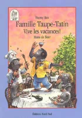 Couverture du produit · Famille Taupe-Tatin : Vive les vacances !