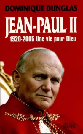 Couverture du produit · Jean Paul II une vie pour Dieu