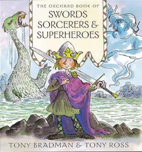 Couverture du produit · The Orchard Book of Swords Sorcerers and Superheroes