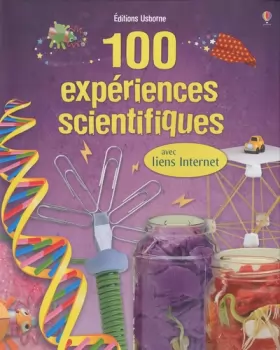 Couverture du produit · 100 expériences scientifiques - avec liens internet