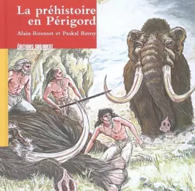 Couverture du produit · La préhistoire en Périgord