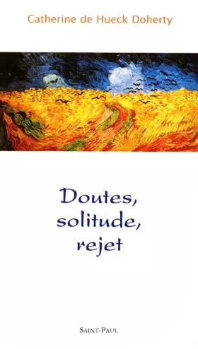 Couverture du produit · Doutes, solitude, rejet