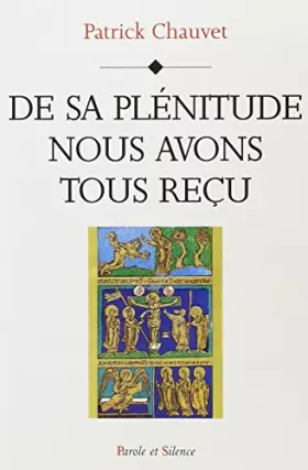 Couverture du produit · "De sa plénitude nous avons tous reçu"
