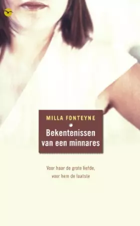 Couverture du produit · Bekentenissen van een minnares: voor haar de grote liefde, voor hem de laatste