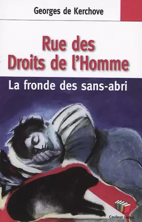 Couverture du produit · Rue des Droits de l’Homme: Le fronde des sans-abri