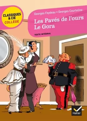 Couverture du produit · Les Pavés de l'ours (Feydeau), Le Gora (Courteline): deux comédies vaudevilles