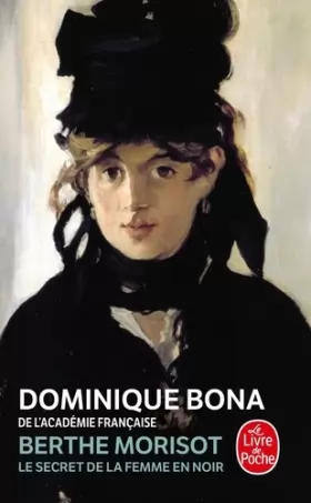 Couverture du produit · Berthe Morisot : Le Secret de la femme en noir