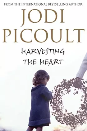 Couverture du produit · Harvesting the Heart [Paperback] by Picoult, Jodi