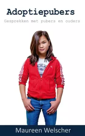 Couverture du produit · Adoptiepubers: gesprekken met pubers en hun adoptieouders