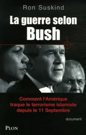Couverture du produit · La guerre selon Bush : la doctrine du 1%