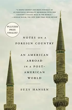 Couverture du produit · Notes on a Foreign Country: An American Abroad in a Post-American World