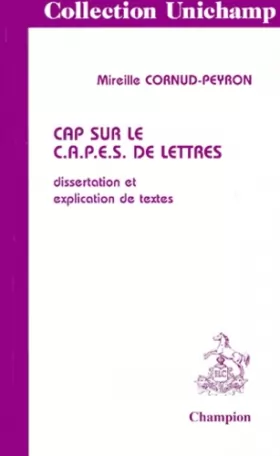 Couverture du produit · CAP SUR LE CAPES DE LETTRES. Edition 1999