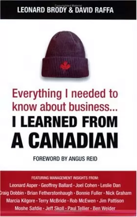 Couverture du produit · Everything I Needed to Know about Business-- I Learned from a Canadian