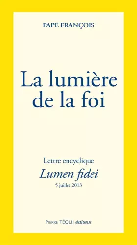 Couverture du produit · La lumière de la foi - lumen fidei