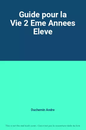 Couverture du produit · Guide pour la Vie 2 Eme Annees Eleve