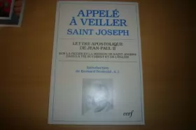 Couverture du produit · Appelé à veiller - Saint Joseph - Lettre apostolique... du souverain pontife Jean-Paul II
