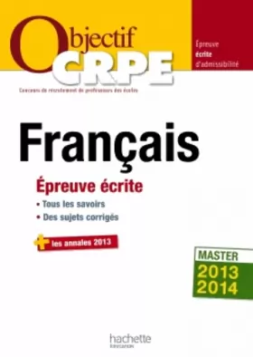 Couverture du produit · Objectif CRPE Épreuve écrite de français