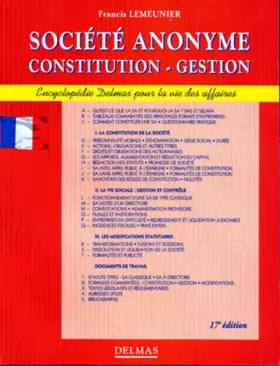 Couverture du produit · SOCIETE ANONYME. Constitution-gestion, 17ème édition 1998 entièrement refondue