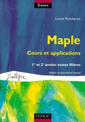 Couverture du produit · Maple, cours et applications : 1e et 2e années toutes filières