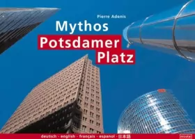 Couverture du produit · Mythos Potsdamer Platz.