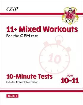 Couverture du produit · 11+ CEM 10-Minute Tests: Mixed Workouts - Ages 10-11 Book 1 (with Online Edition)
