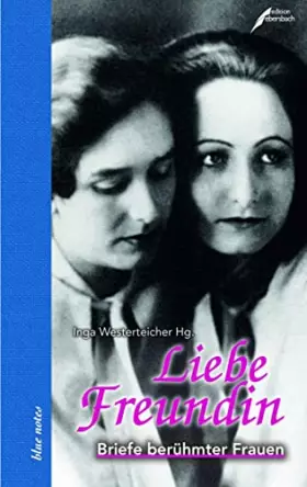 Couverture du produit · Liebe Freundin: Briefe berühmter Frauen