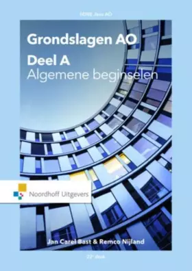 Couverture du produit · Grondslagen administratieve organisatie: deel A Algemene beginselen