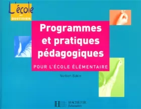 Couverture du produit · Programmes et pratiques pédagogiques pour l'école élémentaire