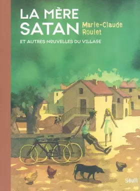 Couverture du produit · La Mère Satan et autres nouvelles du village