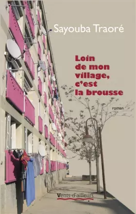 Couverture du produit · Loin de mon village, c'est la brousse