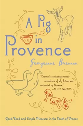 Couverture du produit · A Pig in Provence: Good Food and Simple Pleasures in the South of France