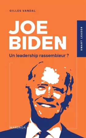 Couverture du produit · Joe Biden: Un leadership rassembleur ?